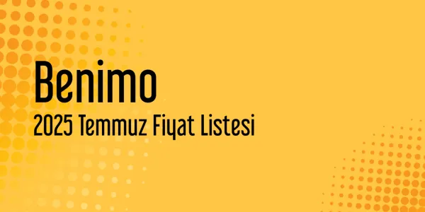 Benimo Temmuz 2025 Toptan Fiyat Listesi