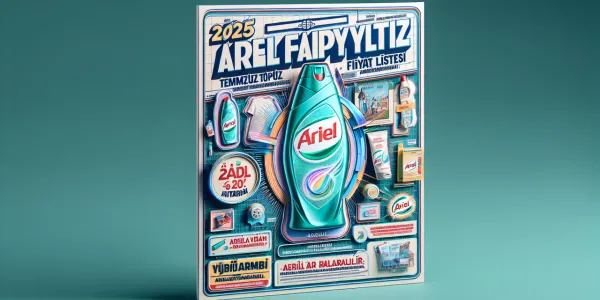 Ariel 2025 Temmuz Toptan Fiyat Listesi