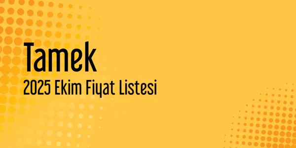 Tamek Ekim 2025 Perakende Fiyat Listesi