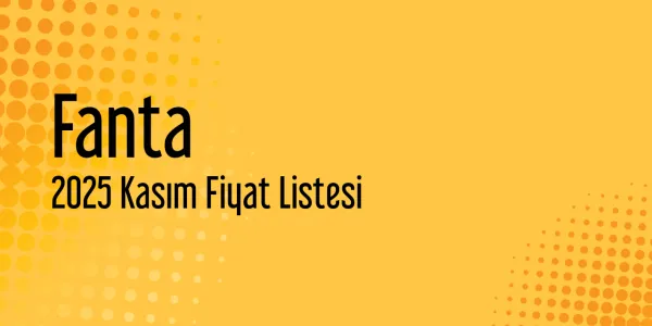 Fanta 2025 Kasım Bayi Fiyat Listesi
