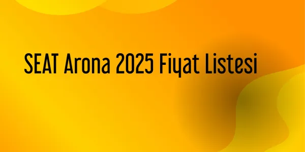 SEAT Arona 2025 Fiyat Listesi (Haziran 2025)