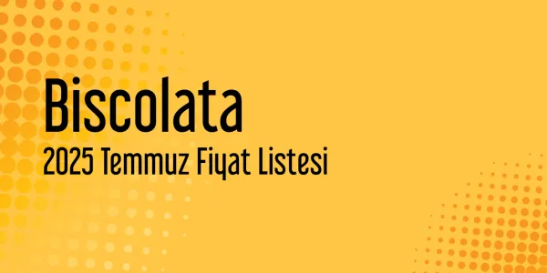 Biscolata Temmuz 2025 Fiyat Listeleri (Güncel)